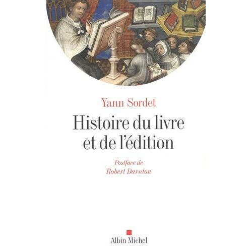 Histoire Du Livre Et De L'édition - Production & Circulation, Formes & Mutations