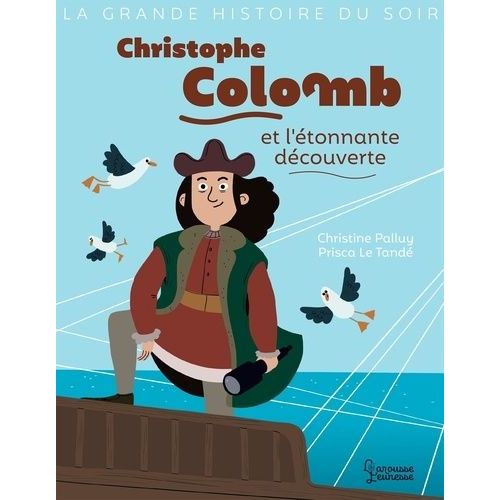 Christophe Colomb Et L'étonnante Découverte