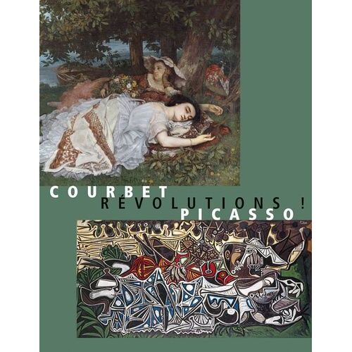 Courbet- Picasso : Révolutions !