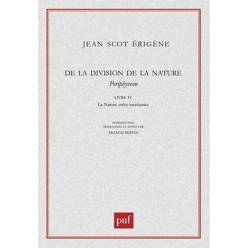 De La Division De La Nature,Periphyseon - Livre 4, La Nature Créée Incréatrice