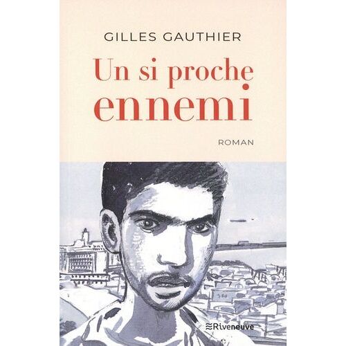 Un Si Proche Ennemi