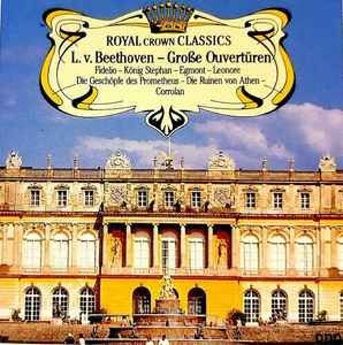 L. Van Beethoven* ‎– Große Ouvertüren (Fidelio - König Stephan -Egmont - Leonore - Die Geschöpfe Des Prometheus - Die Ruinen Von Athen - Corrolan)