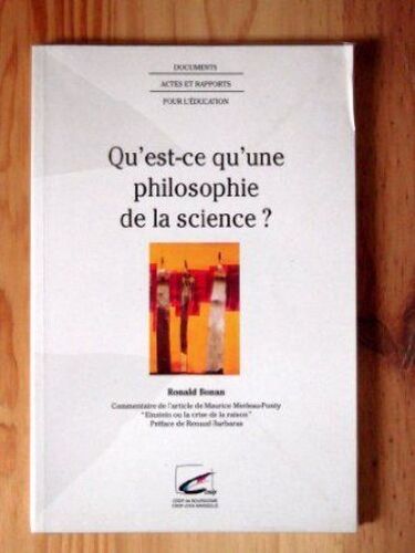 Qu'est-Ce Qu'une Philosophie De La Science?