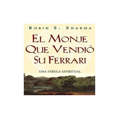 El Monje Que Vendio Su Ferrari