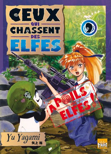 Ceux Qui Chassent Des Elfes - Tome 9