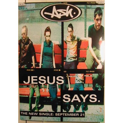 Ash - Jesus Says - Affiche Musique / Concert / Poster