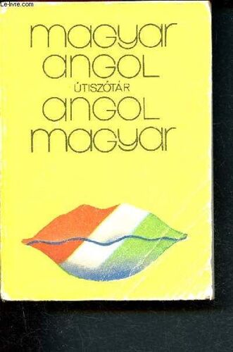 Utiszotar Magyar - Angol Otofik Kiadas - Tourists Dictionary Hungarian - English - 5éme Édition - Utiszotar