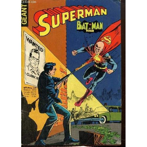 Superman, N°1 : Kent Contre Super Luthor / La Roue De La Super-Fortune / Supergirl / ...
