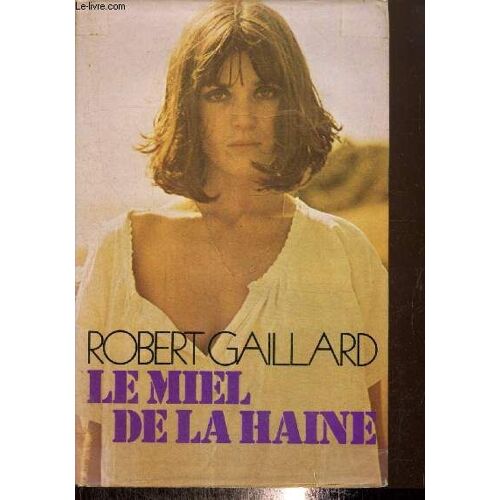 Le Miel De La Haine