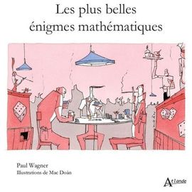 Les Plus Belles Énigmes Mathématiques