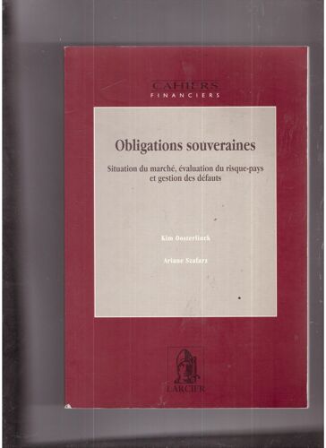 Obligations Souveraines : Situations Du Marche,Evaluation Du Risque