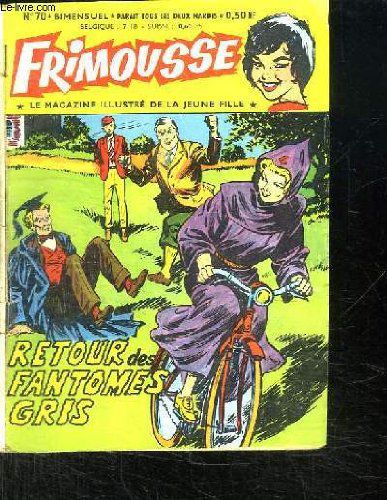 Frimousse N° 70. Retour Des Fantomes Gris.