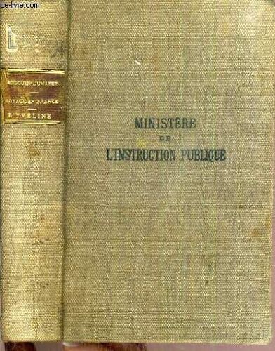 Voyage En France - Region Parisienne: Vi. Ouest - L'yveline Et Le Mantois.
