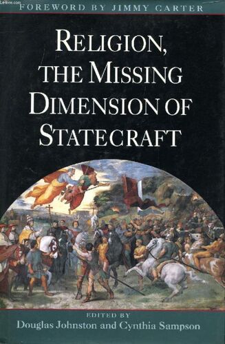Religion, The Missing Dimension Of Statecraft