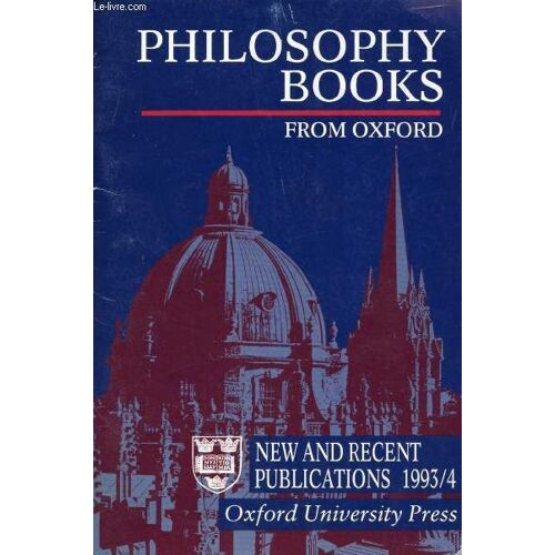 Philosophy Books From Oxford, New And Recent Publications 1993/94