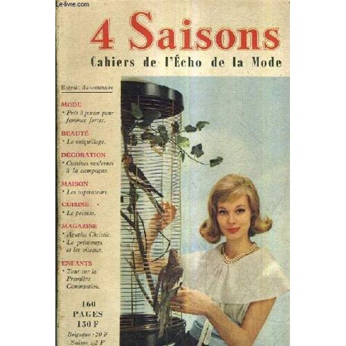 4 Saisons Cahiers De L'echo De La Mode La Revue Pratique De La Femme N°37 Mars 1959 - Prêt À Porter Pour Femmes Fortes - Le Maquillage - Cuisines Modernes À La Campagne - Les Aspirateurs - ...