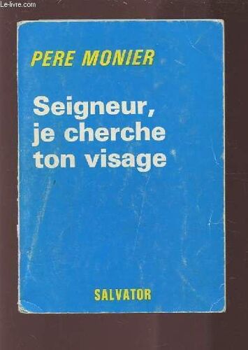 Seigneur, Je Cherche Ton Visage.