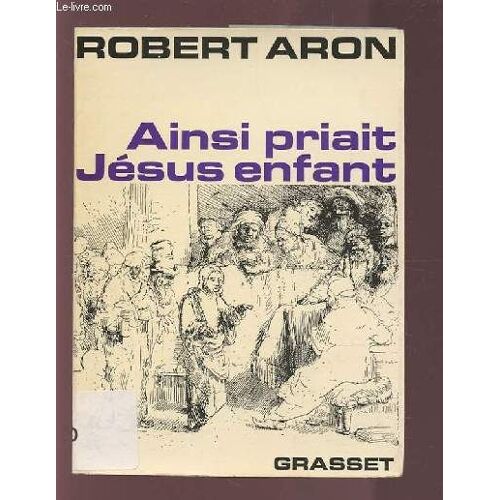Ainsi Priait Jesus Enfant.