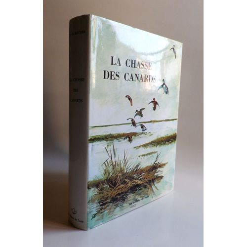 La Chasse Des Canards