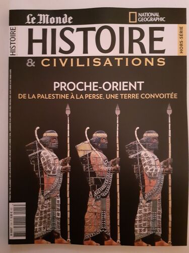 Histoire Et Civilisations Hors-Série 13, Proche-Orient, De La Palestine À La Perse,
