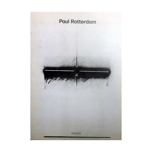Paul Rotterdam Galerie Maeght Oct-Nov 1979 Texte Daniel Abadie