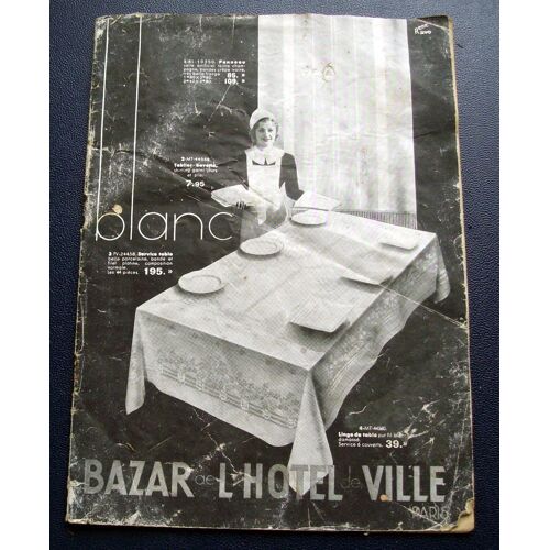 Ancien Catalogue "Blanc" Bazar De L'hotel De Ville .Paris 1936.