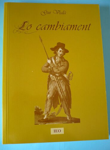 Lo Cambiament - La Vida A Castras Al Temps De La Revolucion, 1788-1792