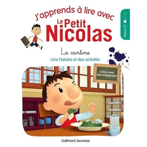 J'apprends À Lire Avec Le Petit Nicolas - La Cantine - Niveau 1