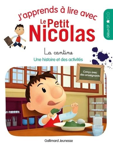 J'apprends À Lire Avec Le Petit Nicolas - La Cantine - Niveau 1
