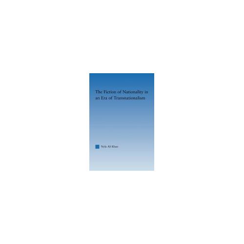 The Fiction Of Nationality In An Era Of Transnationalism