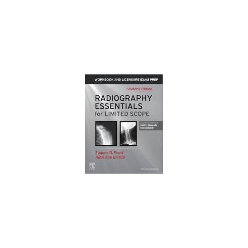 Workbook And Licensure Exam Prep For Radiography Essentials For Limited Scope