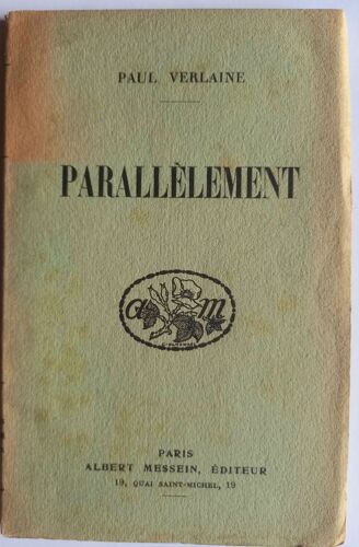 Parallèlement. Paul Verlaine. 1943