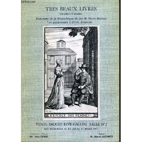 Catalogue De Vente Aux Encheres - Drouot Rive Gauche - Tres Beaux Livres - Estampes Et Dessins Provenant De La Bibliotheque De Feu M. Pierre Brisson Et Appartenant A Divers Amateurs - Salle ...