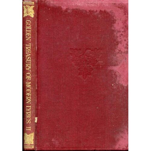 The Golden Treasury Of Modern Lyrics, Book Ii