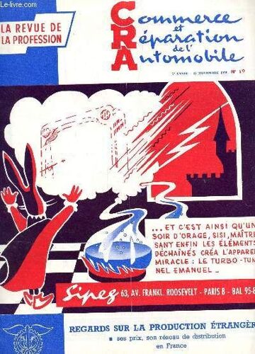 Commerce Et Reparation De L'automobile - 7e Annee - 15 Novembre 1958 - N°19 / Regards Sur La Production Etrangere : Ses Prix, Son Réseau De Distribution En France Etc...