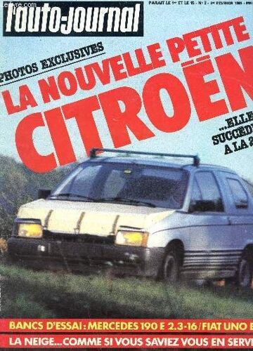 L'auto-Journal - N°2 - 1er Fevrier 1985 / La Nouvelle Petite Citroen - Mercedes 190 E 2.3 - 16 / Fiat Uno Es / La Neige ... Comme Si Vous Saviez Vous En Servir Etc...