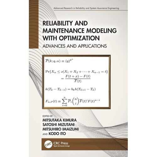 Reliability And Maintenance Modeling With Optimization