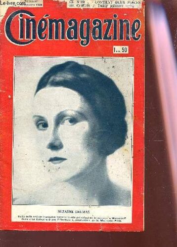 Cinemagazine - N°42 - 8e Année - 19 Octobre 1928 / Suzanne Delmas / Evelyn Brent - Maurice Chevalier Est Parti Pour L'amérique - J. Googan En France Etc...