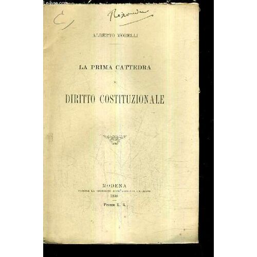 La Prima Cattedra Di Diritto Costituzionale (Plaquette).