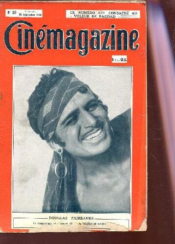 Cinemagazine - N°39 - 4e Année - 26 Septembre 1924 / Douglas Fairbanks - Le Voleur De Bagdad - ...