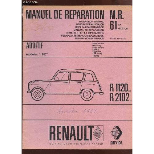 Manuel De Reparation M.R. 61 / Additif Modèles 1967 / R1120... R2102... / 2e Edition.