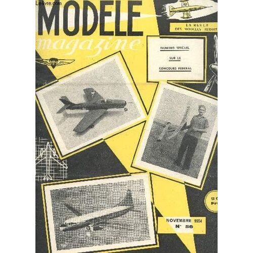 Modele Magazine - N°58 - Novembre 1954 / Numero Special Sur Le Concours Federal.
