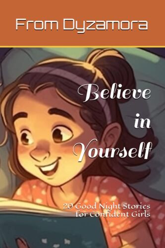 Believe In Yourself: 20 Good Night Stories For Confident Girls