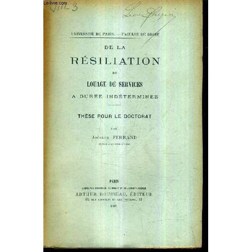 De La Resiliation Du Louage De Services A Duree Indeterminee - These Pour Le Doctorat - Universite De Paris.