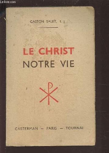 Le Christ Notre Vie.