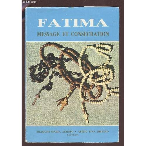 Fatima - Message Et Consecration