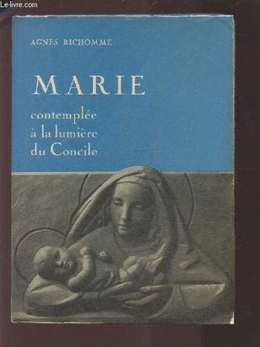 Marie Contemplee A La Lumiere Du Concile.