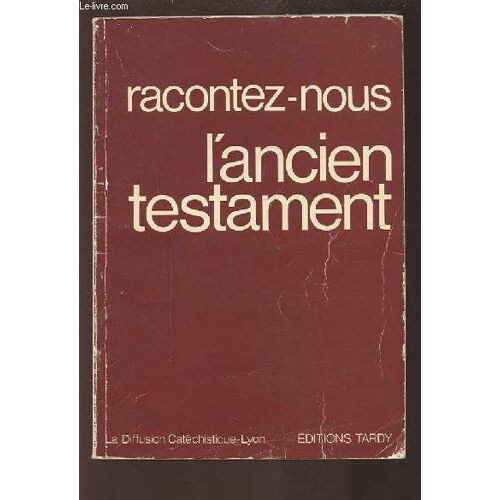 Racontez Nous L'ancien Testament.