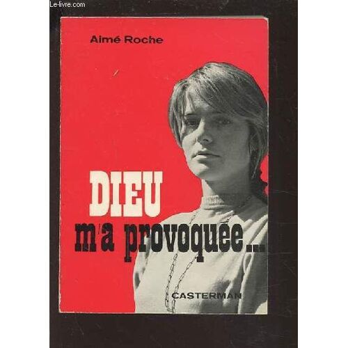 Dieu M'a Provoquee...
