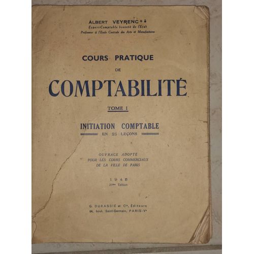 Cours Pratique De Comptabilité Tome 1 1945